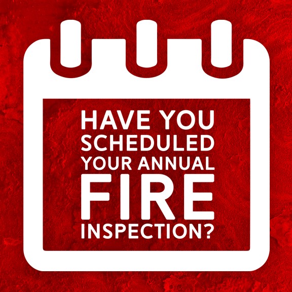 Have you scheduled your annual fire inspection?